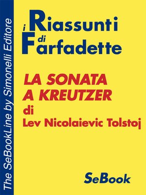 cover image of La Sonata a Kreutzer di Lev Nicolaievic Tolstoj - RIASSUNTO